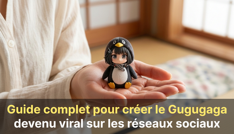 Guide de création vidéo Gugugaga